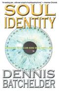 Soul Identity (Soul Identity #1) by Dennis Batchelder