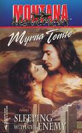 Sleeping with the Enemy (Montana Mavericks #3) by Myrna Temte