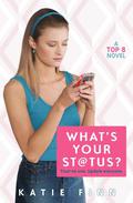 What's Your Status? (Top 8 #2) by Katie Finn
