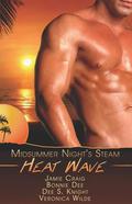 Heat Wave: A Midsummer's Night Steam by Veronica Wilde