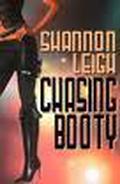 Chasing Booty by Shannon Leigh