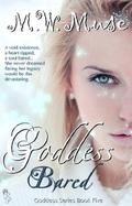 Goddess Bared (Goddess #5) by M.W. Muse