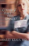 Could I Have This Dance? (Claire McCall #1) by Harry Kraus
