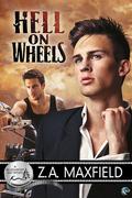 Hell on Wheels by Z.A. Maxfield