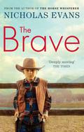The Brave by Nicholas Evans