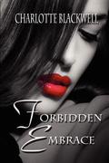 Forbidden Embrace (Embrace #2) by Charlotte Blackwell