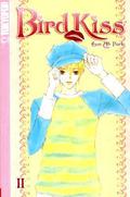 Bird Kiss, Volume 2 (Bird Kiss #2) by Eun-Ah Park