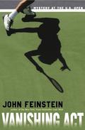 Vanishing Act: Mystery at the U.S. Open (The Sports Beat #2) by John Feinstein