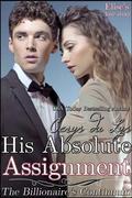 His Absolute Assignment (Elise's Love Story: The Billionaire's Continuum #1) by Elise Tanner
