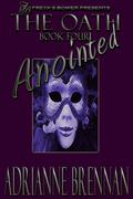 The Oath, Book 4: Anointed by Adrianne Brennan