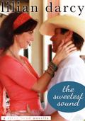 The Sweetest Sound (Montana Riverbend #3) by Lilian Darcy