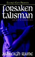 Forsaken Talisman (Talisman Bay #2) by Ashleigh Raine