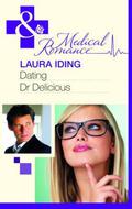 Dating Dr Delicious by Laura Iding