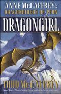 Dragongirl (Pern  (Publication Order) #22) by Todd J. McCaffrey