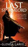 The Last Stormlord (Watergivers #1) by Glenda Larke
