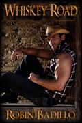 Whiskey Road by Robin Badillo
