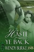 Haste Ye Back (1Night Stand #92) by Wendy Burke