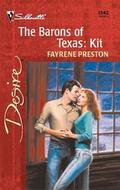 The Barons Of Texas: Kit (The Barons of Texas #3) by Fayrene Preston