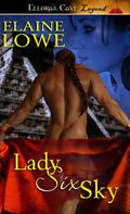 Lady Six Sky by Elaine Lowe