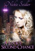 A Lucky Second Chance by Nickie Seidler