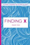Finding X by Miles Tan