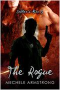 The Rogue (Settler's Mine #6) by Mechele Armstrong