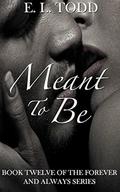 Meant to Be by E.L. Todd