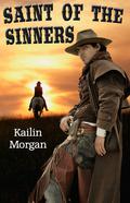 Saint of the Sinners by Kailin Morgan