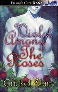 Violet Among the Roses (Divine Interventions #1) by Cricket Starr