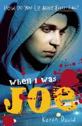 When I Was Joe (When I Was Joe #1) by Keren David