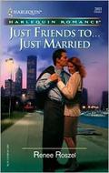 Just Friends To... Just Married by Renee Roszel