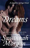 Dreams (Sapphire Springs #1) by Savannah Morgan