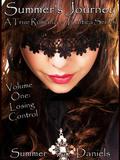 Summer's Journey: Volume One - Losing Control (Summer's Journey #1) by Summer Daniels