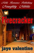 Firecracker by Jaye Valentine