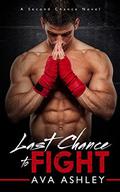 Last Chance to Fight by Ava Ashley