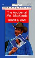 The Accidental Mrs. MacKenzie by Bonnie K. Winn