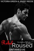 Rebel Roused (Untamed #5) by Jinsey Reese