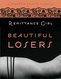 Beautiful Losers  (Modern Erotic Classics) by Remittance Girl