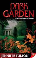 Dark Garden (Dark Vista #3) by Jennifer Fulton