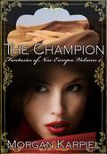 The Champion (Fantasies of New Europa #4) by Morgan Karpiel