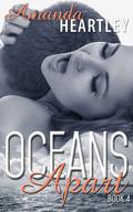 Oceans Apart 4 by Amanda Heartley