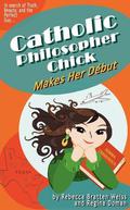 Catholic Philosopher Chick Makes Her Debut by Regina Doman