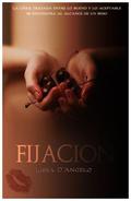 Fijación by Lissa D'Angelo