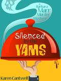 Silenced by the Yams (Barbara Marr Murder Mystery #3) by Karen Cantwell