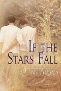 If the Stars Fall (The Making of a Man #5) by Diane Adams