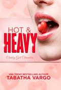 Hot and Heavy by Tabatha Vargo