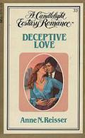 Deceptive Love (Candlelight Ecstasy Romance, #33) by Anne N. Reisser