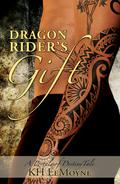 Dragon Rider's Gift (A Portals of Destiny Tale #1) by K.H. LeMoyne