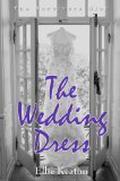 The Wedding Dress (The Survivors Club #1) by Ellie Keaton