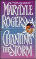 Chanting the Storm (Chanting Trilogy #3) by Marylyle Rogers